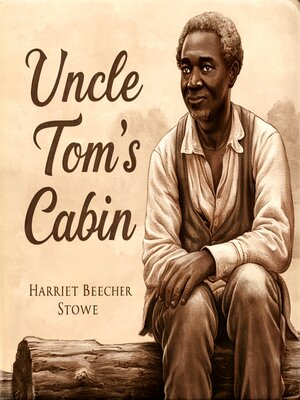 cover image of Uncle Tom's Cabin